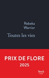 Toutes les vies - Rebeka Warrior