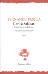 Gare à Salazar ! : écrits & poèmes sur la dictature - Fernando Pessoa