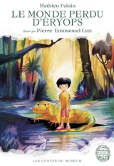 Le monde perdu d'Eryops - Mathieu Palain