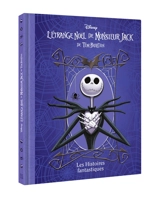L'étrange Noël de monsieur Jack de Tim Burton : les histoires fantastiques - Walt Disney company