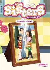 Les sisters : la série TV. Vol. 89. Panique à bord - Florane Poinot