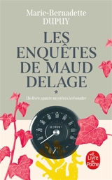 Les enquêtes de Maud Delage. Vol. 1 - Marie-Bernadette Dupuy