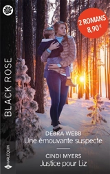 Une émouvante suspecte. Justice pour Liz - Debra Webb