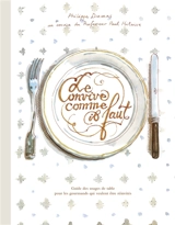 Le convive comme il faut - Philippe Dumas