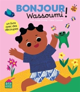 Bonjour Wassoumi ! - Alain Serge Dzotap
