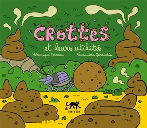 Crottes et leurs utilités - Véronique Barrau