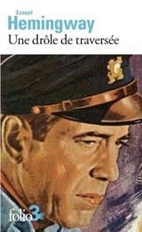Une drôle de traversée - Ernest Hemingway