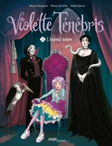 Violette Ténébris. Vol. 1. L'animal-totem - Marie Manand