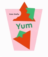 Yum ! - Gaia Stella