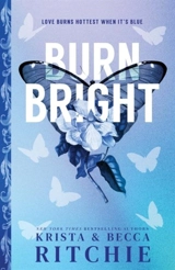 Burn Bright Vol. 1 - Krista Ritchie