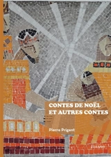 Contes de Noël et autres contes - Pierre Prigent