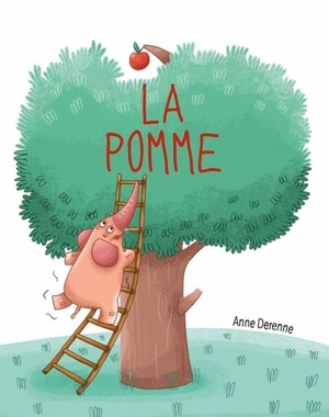 La pomme - Anne Derenne