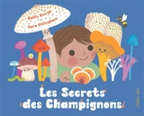 Les secrets des champignons - Kallie George