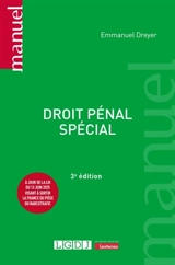 Droit pénal spécial - Emmanuel Dreyer