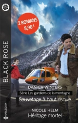 Sauvetage à haut risque : les gardiens de la montagne. Héritage mortel - Danica Winters