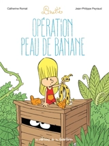 Linette. Vol. 7. Opération peau de banane - Catherine Romat