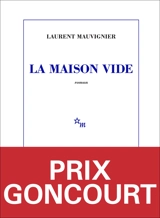 La maison vide - Laurent Mauvignier