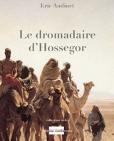 Le dromadaire d'Hossegor - Eric Audinet