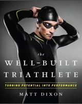 Well Built Triathlete - Matt Dixon
