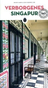 Verborgenes Singapur - Heidi Sarna