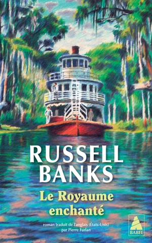 Le royaume enchanté - Russell Banks