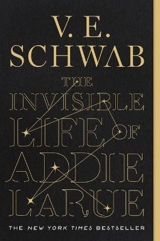 The Invisible Life of Addie LaRue - Schwab, V. E.