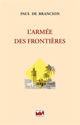 L'armée des frontières - Paul de Brancion