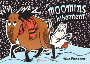 Les Moomins hibernent - Tove Jansson