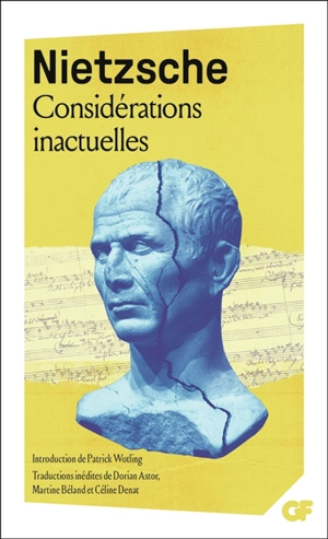 Considérations inactuelles - Friedrich Nietzsche