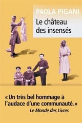 Le château des insensés - Paola Pigani