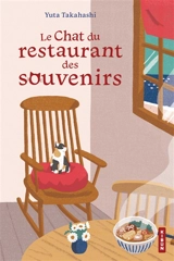 Le chat du restaurant des souvenirs - Yuta Takahashi
