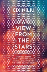 A View from the Stars - Liu, Cixin,  Liu, Ken