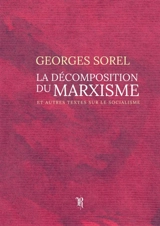 La décomposition du marxisme - Georges Sorel