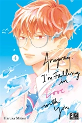 Anyway, I'm falling in love with you. Vol. 4 - Haruka Mitsui