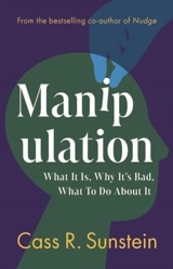 Manipulation - Sunstein, Cass R. (Harvard Law School)