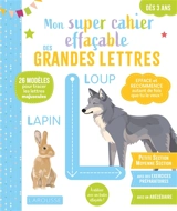 Mon super cahier effaçable des grandes lettres petite section, moyenne section, dès 3 ans - Catherine Gauduel