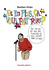 Et en plus, ça vous fait rire ? - Bastien Vivès