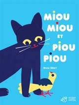 Mioumiou et Pioupiou - Bruno Gibert