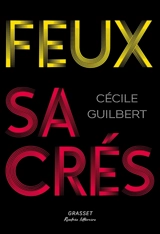 Feux sacrés - Cécile Guilbert