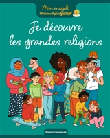 Je découvre les grandes religions - Sophie Pelloux-Prayer