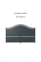 La porte noire - Nestor Romero