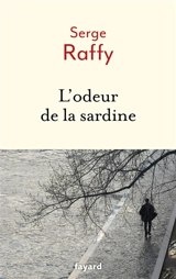 L'odeur de la sardine - Serge Raffy