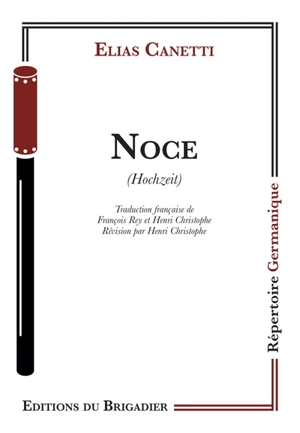 Noce. Hochzeit - Elias Canetti