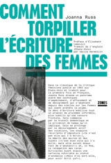 Comment torpiller l'écriture des femmes - Joanna Russ