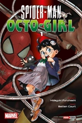 Spider-Man : Octo-Girl. Vol. 1 - Hideyuki Furuhashi