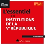 L'essentiel des institutions de la Ve République : 2025-2026 - Gilles Toulemonde
