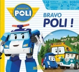 Robocar Poli. Bravo, Poli !