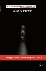 A la surface - Boutry Garcia, Marie-Liesse