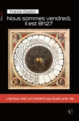 Nous sommes vendredi, il est 8h27 - Franck Dozion