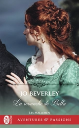 Les Malloren. Vol. 10. La revanche de Bella - Jo Beverley